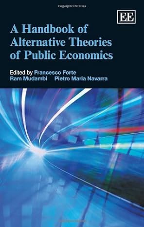 a handbook of alternative theories of public economics 1st edition francesco forte ,ram mudambi ,pietro maria