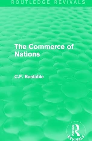 routledge revivals the commerce of nations 1st edition c f bastable 1138231207, 978-1138231207