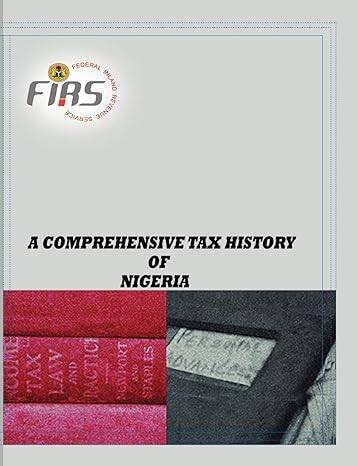 a comprehensive tax history of nigeria 1st edition nigeria federal inland service 9784877643, 978-9784877640