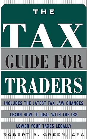 the tax guide for traders 1st edition robert a green 0071441395, 978-0071441391