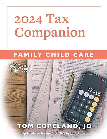 family child care 2024 tax companion 1st edition tom copeland ,bill porter 160554843x, 978-1605548432