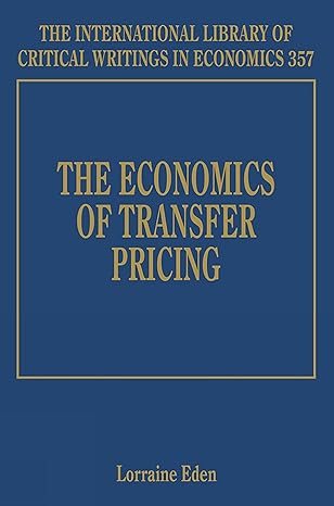 the economics of transfer pricing 1st edition lorraine eden 1840648325, 978-1840648324