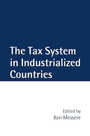 the tax system in industrialized countries 1st edition ken messere 0198293313, 978-0198293316