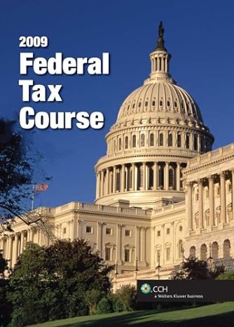 federal tax course 2009th edition cch tax law editors 0808018620, 978-0808018629