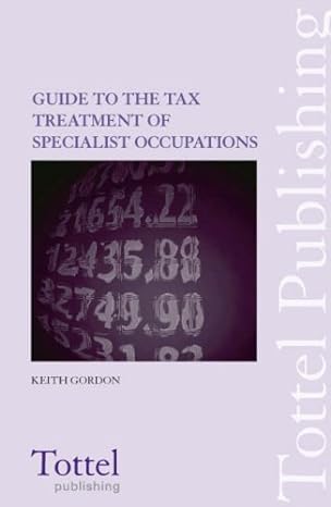 guide to the tax treatment of specialist occupations 2nd edition keith gordon 1845922719, 978-1845922719