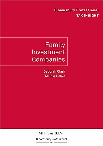 bloomsbury professional tax insight family investment companies 1st edition deborah clark 1526512572,