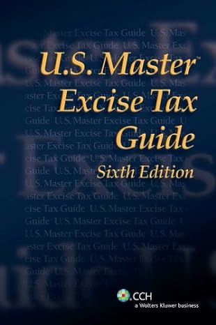 u s master excise tax guide 6th edition cch tax law editors 0808019104, 978-0808019107