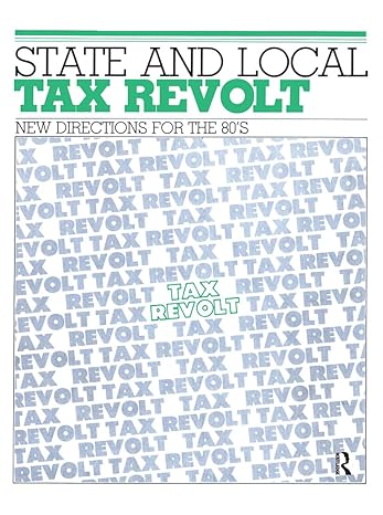 state and local tax revolt 1st edition dean tipps 0897880102, 978-0897880107