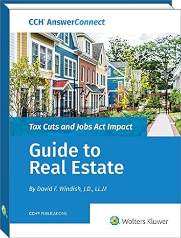 tax cuts and jobs act impact guide to real estate 1st edition david f windish 0808049941, 978-0808049944
