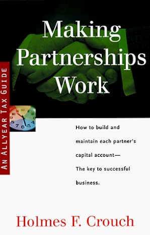 making partnerships work 2nd edition holmes f crouch 0944817521, 978-0944817520