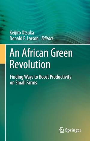 an african green revolution finding ways to boost productivity on small farms 2013th edition keijiro otsuka