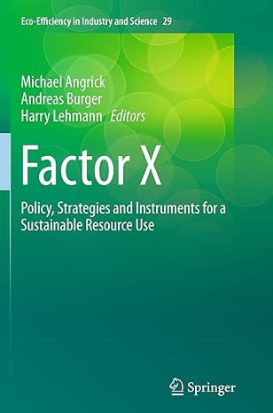 factor x policy strategies and instruments for a sustainable resource use 1st edition michael angrick