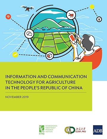 information and communication technology for agriculture in the peoples republic of china 1st edition asian