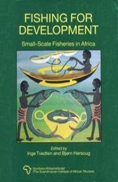 fishing for development small scale fisheries in africa 1st edition inge tvedten ,ige tvedten ,bjorn hersoug