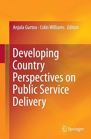 developing country perspectives on public service delivery 1st edition anjula gurtoo ,colin williams