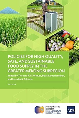 policies for high quality safe and sustainable food supply in the greater mekong subregion 1st edition asian