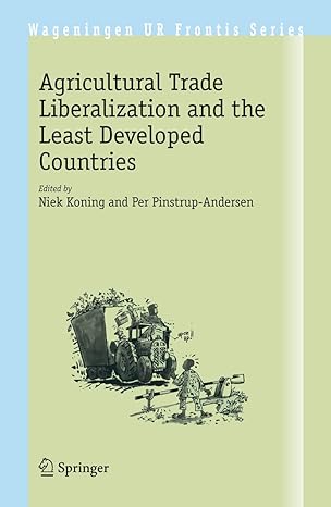 agricultural trade liberalization and the least developed countries 2007th edition niek koning ,per pinstrup