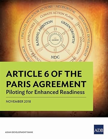 article 6 of the paris agreement piloting for enhanced readiness 1st edition asian development bank