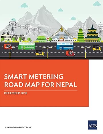 smart metering road map for nepal 1st edition asian development bank 9292614681, 978-9292614683