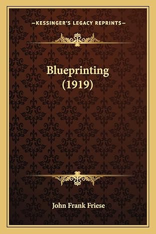 blueprinting 1st edition john frank friese 1164589547, 978-1164589549