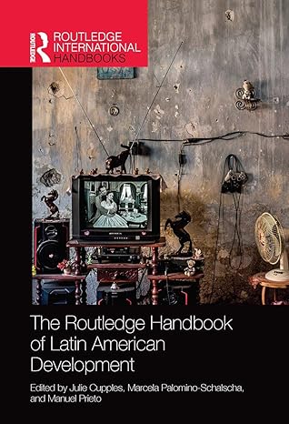 the routledge handbook of latin american development 1st edition julie cupples ,marcela palomino schalscha