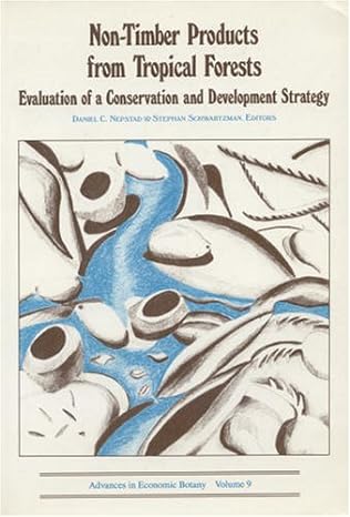 non timber products from tropical forests evaluation of a conservation and development strategy 1st edition