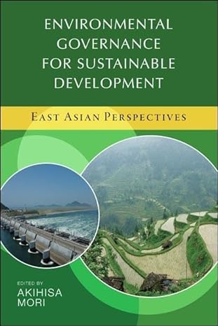 environmental governance for sustainable development east asian perspectives 1st edition united nations