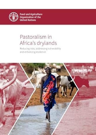 pastoralism in africas drylands reducing risks addressing vulnerability and enhancing resilience 1st edition