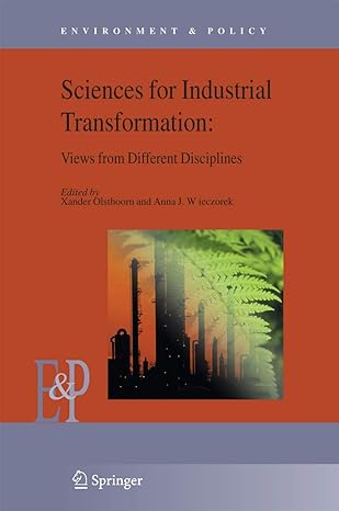 understanding industrial transformation views from different disciplines 1st edition xander olsthoorn ,anna j