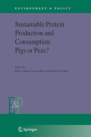 sustainable protein production and consumption pigs or peas 1st edition harry aiking ,joop de boer ,johan