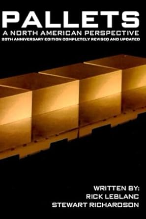 pallets a north american perspective fully updated and revised 20th anniversary edition rick leblanc ,stewart