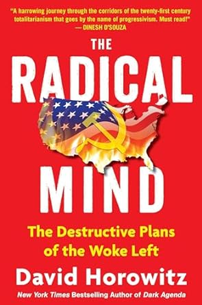 the radical mind the destructive plans of the woke left 1st edition david horowitz 1630062677, 978-1630062675
