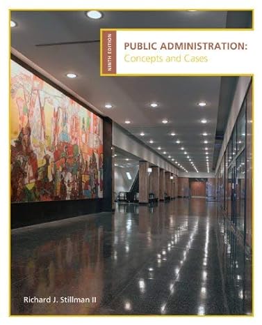 public administration concepts and cases 9th edition richard stillman 0618993010, 978-0618993017