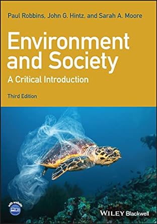 environment and society a critical introduction 3rd edition paul robbins ,john g hintz ,sarah a moore