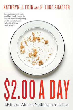 $2 00 a day living on almost nothing in america 1st edition kathryn edin ,h luke shaefer 054481195x,