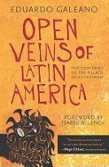 open veins of latin america five centuries of the pillage of a continent 1st edition eduardo galeano