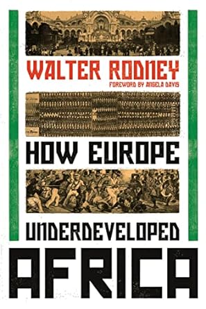 how europe underdeveloped africa 1st edition walter rodney ,angela davis 1788731182, 978-1788731188