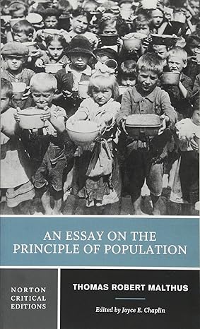 an essay on the principle of population a norton 1st edition thomas robert malthus ,joyce e chaplin