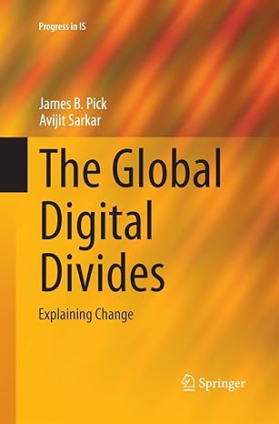 the global digital divides explaining change 1st edition james b b pick ,avijit sarkar 3662511010,
