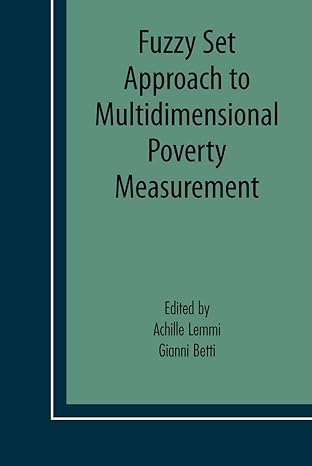 fuzzy set approach to multidimensional poverty measurement 1st edition achille a lemmi ,gianni betti