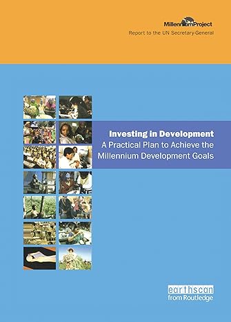 un millennium development library investing in development a practical plan to achieve the millennium