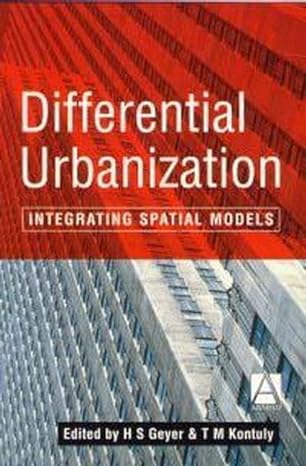 differential urbanization integrating spatial models 1st edition h s geyer ,t m kontuly 0340662859,