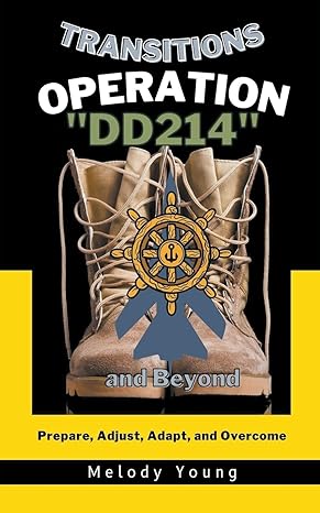 Transitions Operation Dd214 And Beyond