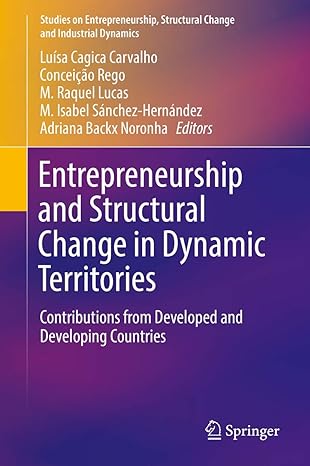 entrepreneurship and structural change in dynamic territories contributions from developed and developing