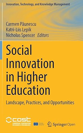 social innovation in higher education landscape practices and opportunities 1st edition carmen paunescu