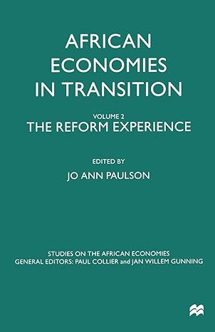 african economies in transition volume 2 the reform experience 1999th edition jo ann paulson 0312177526,