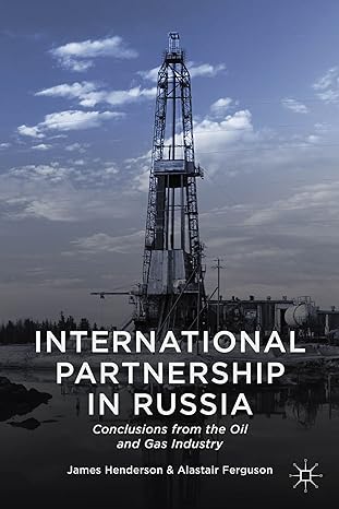 international partnership in russia conclusions from the oil and gas industry 2014th edition james henderson
