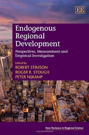 endogenous regional development perspectives measurement and empirical investigation 1st edition robert