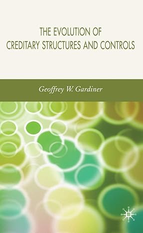 the evolution of creditary structures and controls 1st edition g gardiner 140398753x, 978-1403987532
