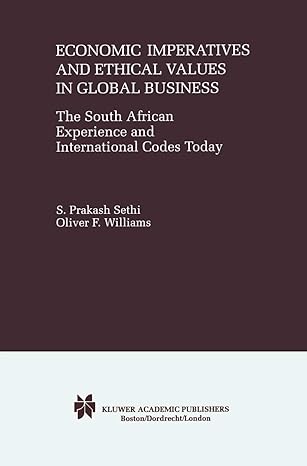 economic imperatives and ethical values in global business the south african experience and international